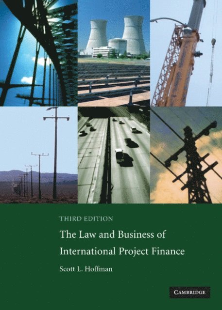 Scott L. Hoffman - Law and Business of International Project Finance, E-bok