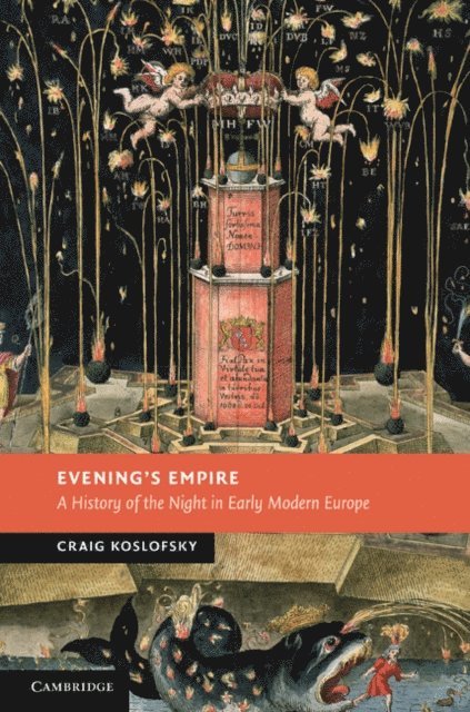Craig Koslofsky - Evening's Empire, E-bok