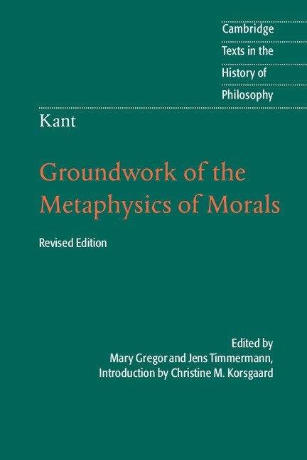 Kant: Groundwork of the Metaphysics of Morals, Häftad