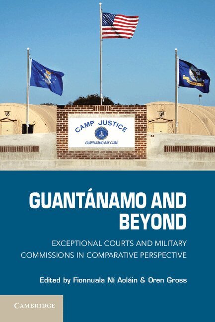 Fionnuala Ni Aoláin, Oren Gross - Guantánamo and Beyond, Häftad