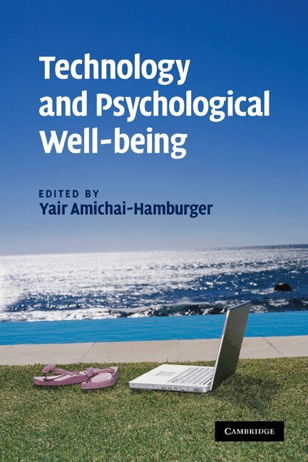 Yair Amichai-Hamburger - Technology and Psychological Well-being, Häftad