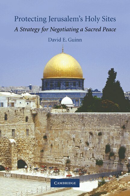 David E. Guinn - Protecting Jerusalem's Holy Sites, Häftad