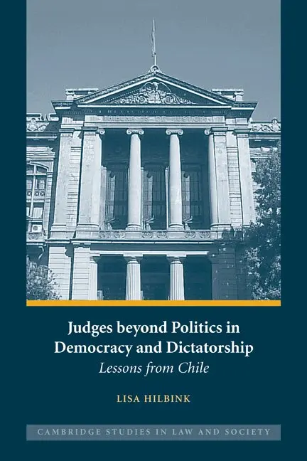 Lisa Hilbink - Judges beyond Politics in Democracy and Dictatorship, Häftad. Tillgänglighet: Lägg i varukorg