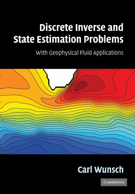 Carl Wunsch - Discrete Inverse and State Estimation Problems, Häftad
