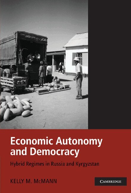 Kelly M. McMann - Economic Autonomy and Democracy, Häftad. Tillgänglighet: Lägg i varukorg