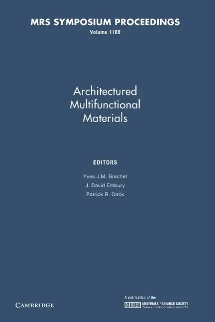 Architectured Multifunctional Materials: Volume 1188