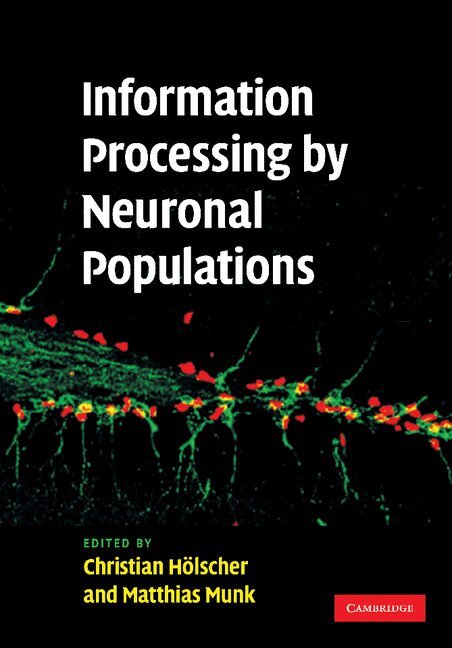 Christian Holscher, Matthias Munk - Information Processing by Neuronal Populations, Häftad