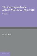 The Correspondence of G. E. Morrison 1895-12