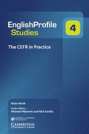 The CEFR in Practice av Brian North, Michael Milanovic, Nick Saville