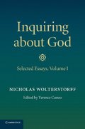 Inquiring about God: Volume 1, Selected Essays