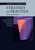 Cambridge Handbook of Strategy as Practice