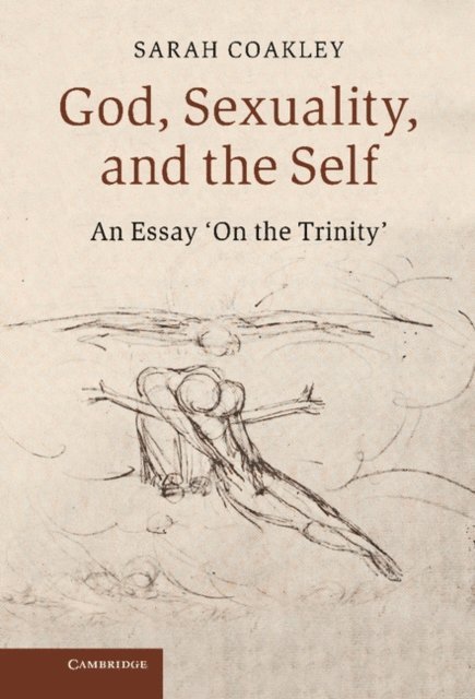 Sarah Coakley - God, Sexuality, and the Self, E-bok