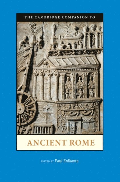 Paul Erdkamp - Cambridge Companion to Ancient Rome, E-bok