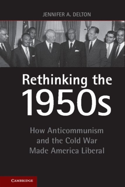 Jennifer A. Delton - Rethinking the 1950s, E-bok. Tillgänglighet: Lägg i varukorg