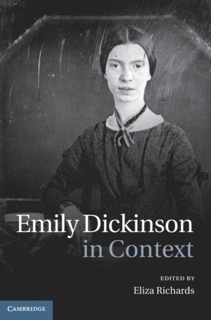 Eliza Richards - Emily Dickinson in Context, E-bok