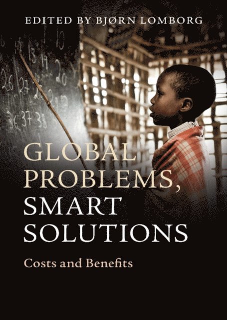 Bjorn Lomborg - Global Problems, Smart Solutions, E-bok