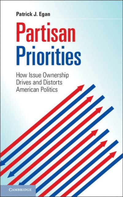 Patrick J. Egan - Partisan Priorities, E-bok