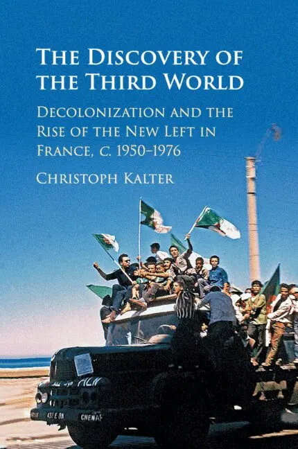 Christoph Kalter - The Discovery of the Third World, Häftad. Tillgänglighet: Lägg i varukorg