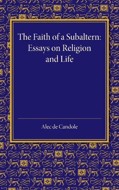 Alec de Candole - The Faith of a Subaltern, Häftad. Tillgänglighet: Lägg i varukorg