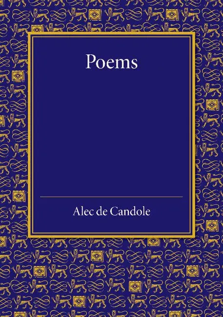 Alec de Candole - Poems, Häftad. Tillgänglighet: Lägg i varukorg