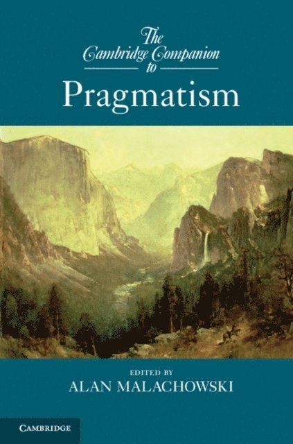 Alan Malachowski - Cambridge Companion to Pragmatism, E-bok