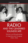 Radio and the Gendered Soundscape