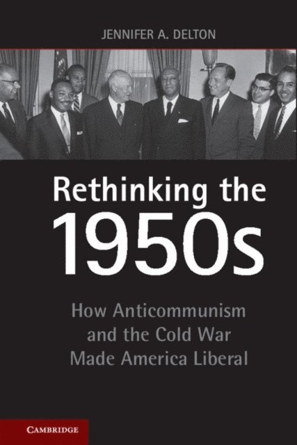 Jennifer A. Delton - Rethinking the 1950s, E-bok. Tillgänglighet: Lägg i varukorg