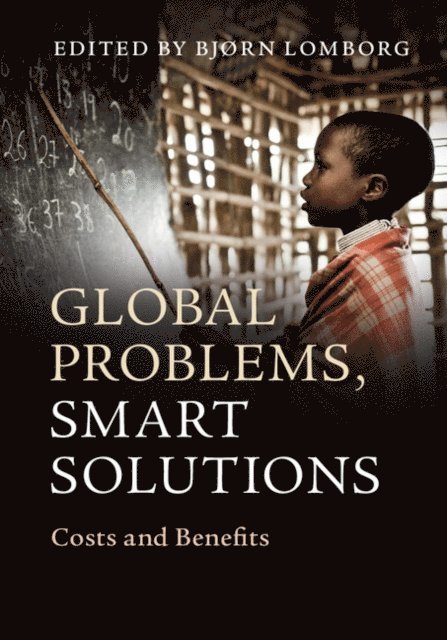 Bjorn Lomborg - Global Problems, Smart Solutions, E-bok