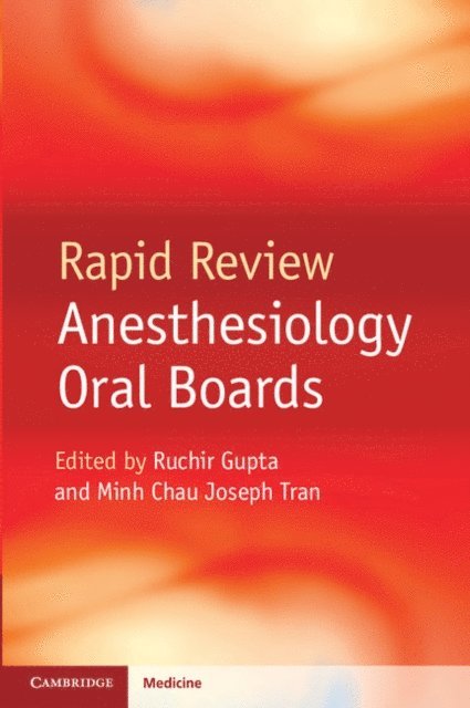 Ruchir Gupta - Rapid Review Anesthesiology Oral Boards, E-bok