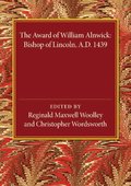 The Award of William Alnwick, Bishop of Lincoln, AD 1439