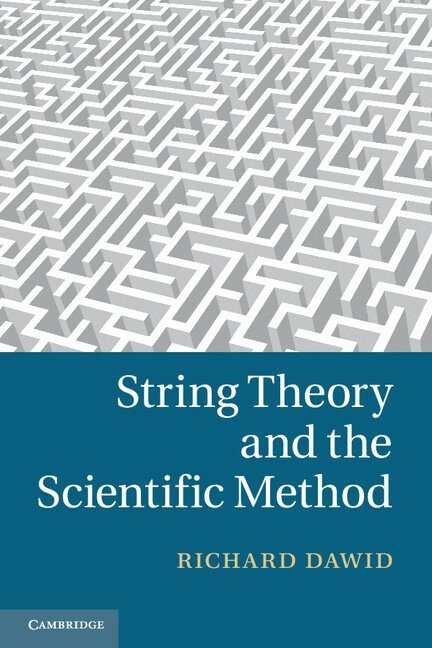 Richard Dawid - String Theory and the Scientific Method, Häftad. Tillgänglighet: Lägg i varukorg