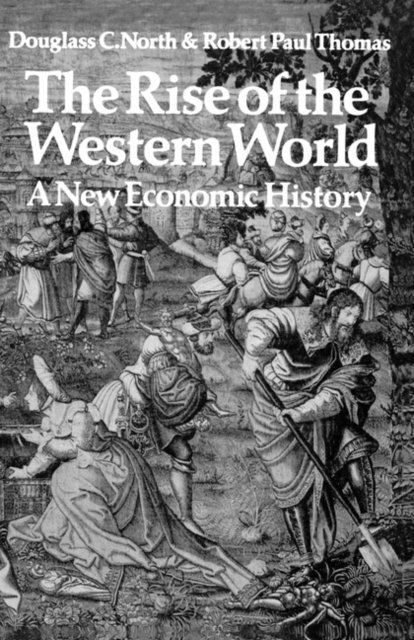 Robert Paul Thomas, Douglass C. North - Rise of the Western World, E-bok