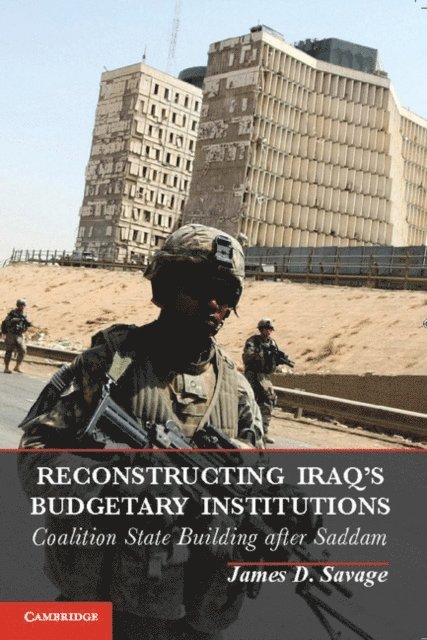 James D. Savage - Reconstructing Iraq's Budgetary Institutions, E-bok