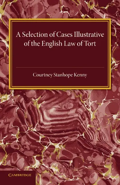 Courtney Stanhope Kenny - A Selection of Cases Illustrative of the English Law of Tort, Häftad. Tillgänglighet: Lägg i varukorg