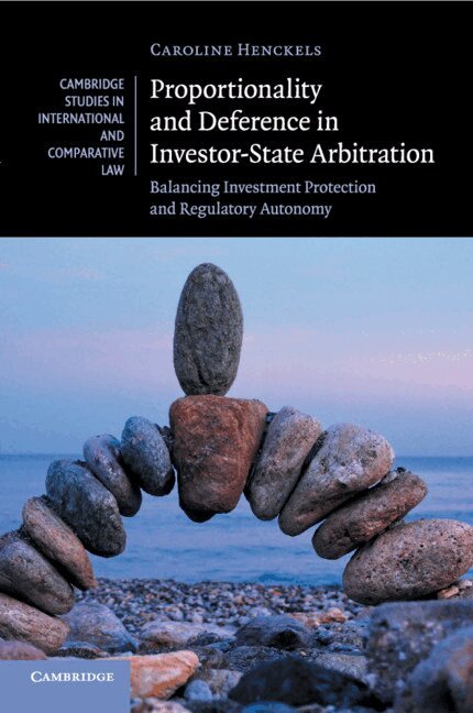 Caroline Henckels - Proportionality and Deference in Investor-State Arbitration, Häftad