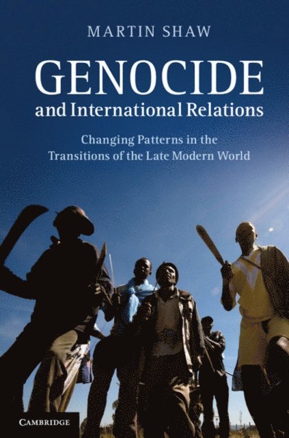 Martin Shaw - Genocide and International Relations, E-bok