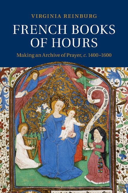 Virginia Reinburg - French Books of Hours, Häftad. Tillgänglighet: Lägg i varukorg