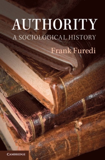 Frank Furedi - Authority, E-bok