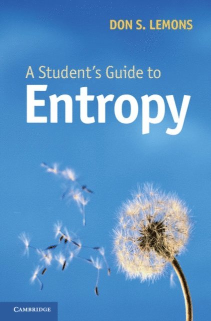 Don S. Lemons - Student's Guide to Entropy, E-bok