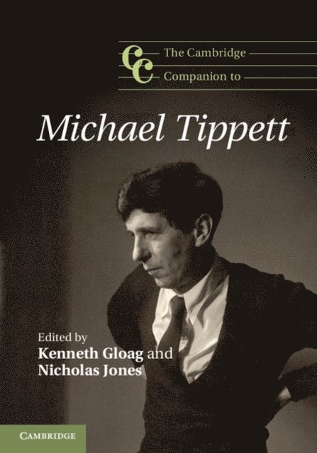 Nicholas Jones, Kenneth Gloag - Cambridge Companion to Michael Tippett, E-bok