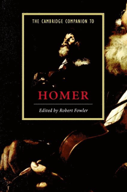 Robert Fowler - Cambridge Companion to Homer, E-bok
