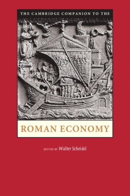 Walter Scheidel - Cambridge Companion to the Roman Economy, E-bok