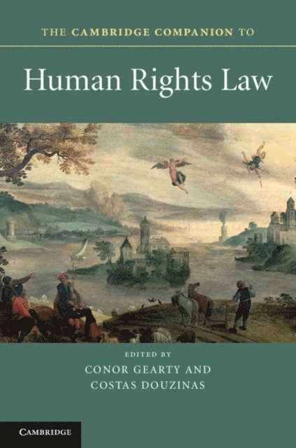 Costas Douzinas, Conor Gearty - Cambridge Companion to Human Rights Law, E-bok