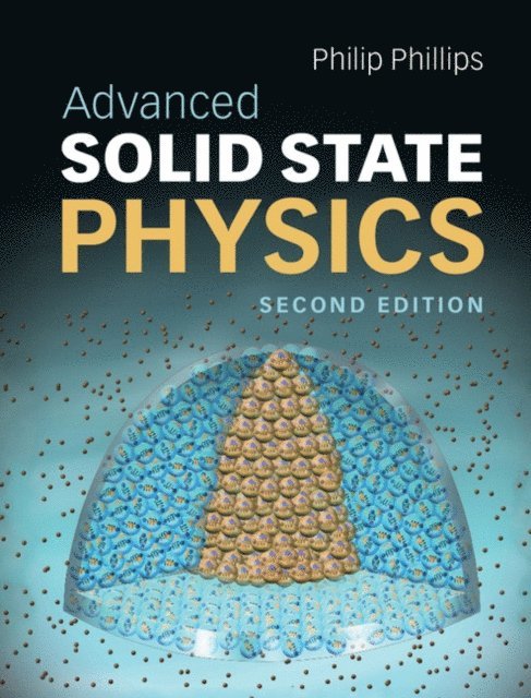 Philip Phillips - Advanced Solid State Physics, E-bok