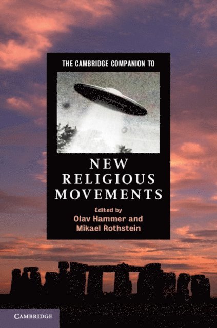 Mikael Rothstein, Olav Hammer - Cambridge Companion to New Religious Movements, E-bok