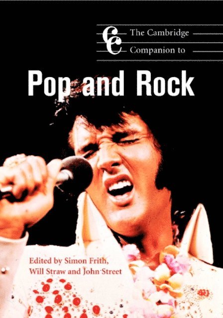 John Street, Will Straw, Simon Frith - Cambridge Companion to Pop and Rock, E-bok