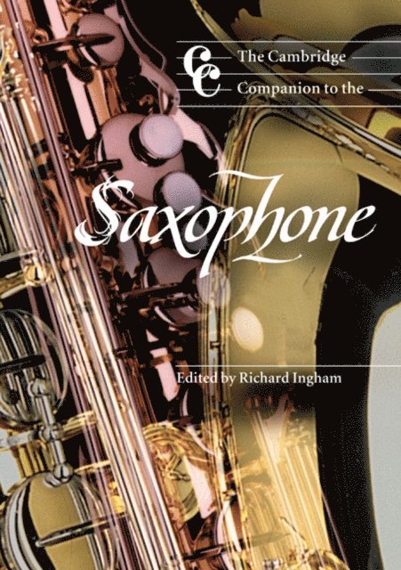 Richard Ingham - Cambridge Companion to the Saxophone, E-bok