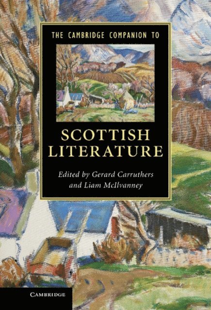 Liam McIlvanney, Gerard Carruthers - Cambridge Companion to Scottish Literature, E-bok