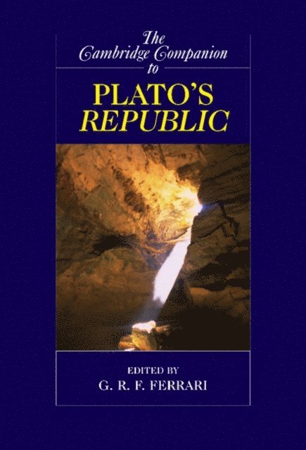G. R. F. Ferrari - Cambridge Companion to Plato's Republic, E-bok