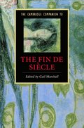 Cambridge Companion to the Fin de Siecle